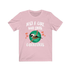 Just A Girl Who Loves Chickadees Birds Shirt - chickadee print design