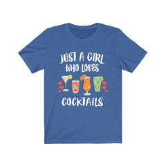 Just A Girl Who Loves Cocktails Shirt - cocktail print design