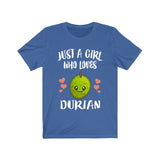 Just A Girl Who Loves Durian Fruit Adult Toddler Infant Kids Gift T-Shirt Image 4