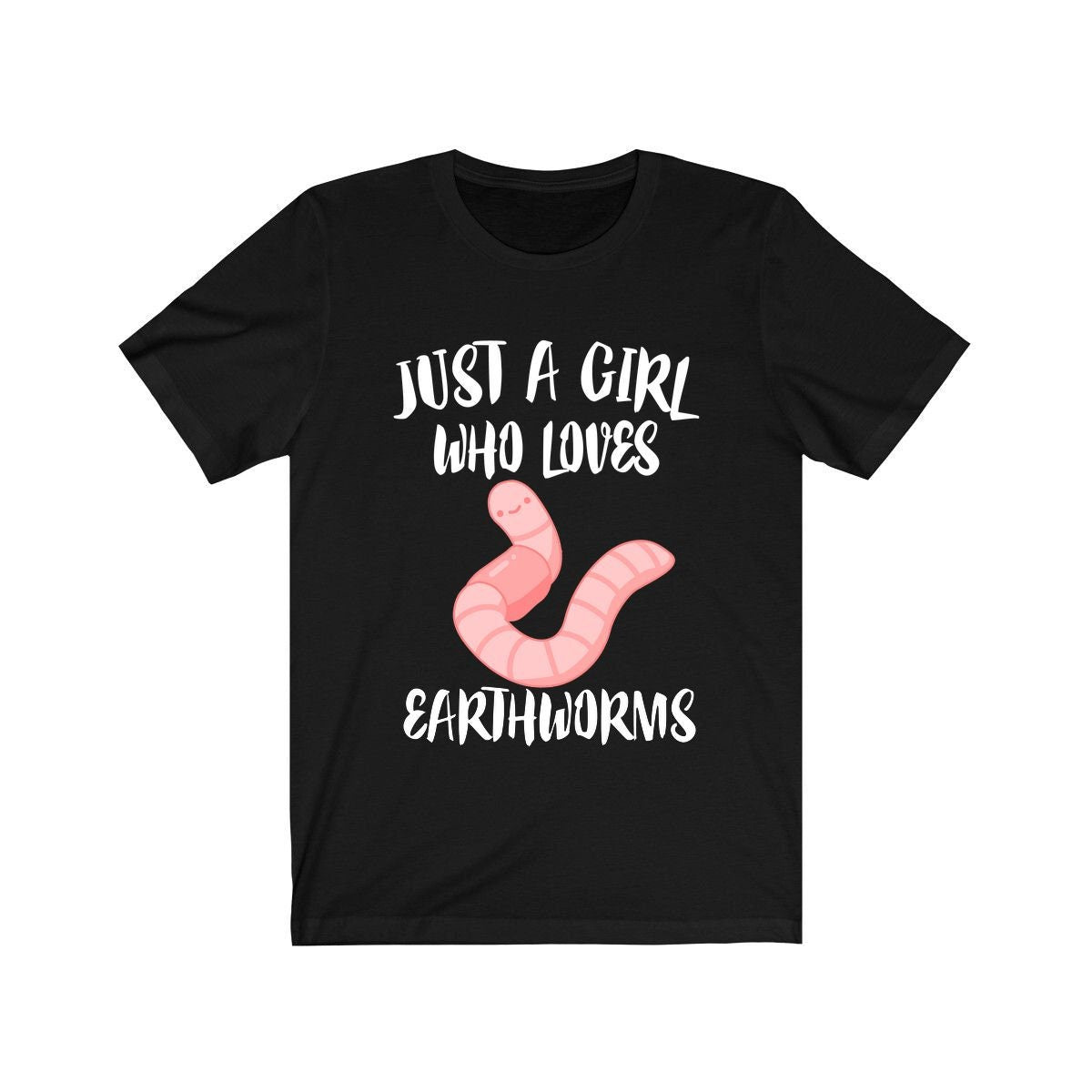 Just A Girl Who Loves Earthworms Worms Animals Adult Toddler Infant Kids Gift T-Shirt Image 1