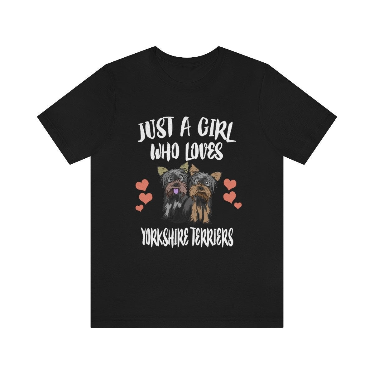 Just A Girl Who Loves Yorkshire Terriers Dogs Shirt, Yorkshire Terrier Shirt, Dog Lover Gift, Dog Lover Shirt,  Adult Toddler Gift T-Shirt Image 2