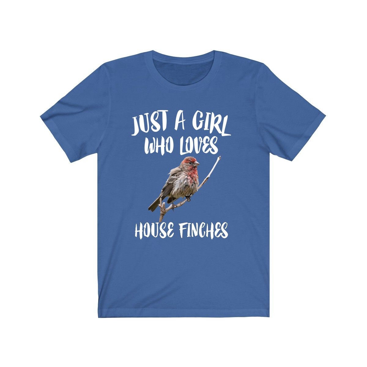 Just A Girl Who Loves House Finches Birds Birding Animal Lover Adult Toddler Infant Kids Gift T-Shirt Image 2