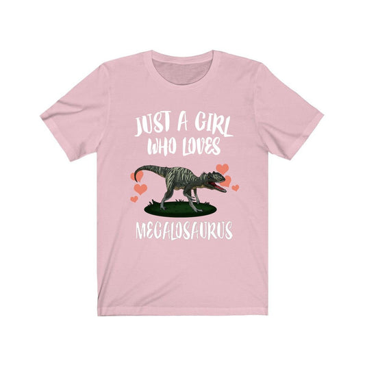 Just a girl who loves megalosaurus first named dinosaur tee