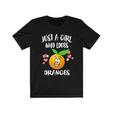 Just A Girl Who Loves Oranges Fruit Vegan Animal Lover Adult Toddler Infant Kids Gift T-Shirt Image 1