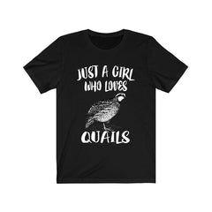 Just a girl who loves quails ground game bird lover tee