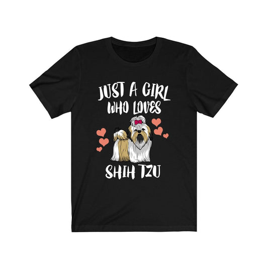 Just A Girl Who Loves Shih Tzu Dogs Shirt - Shih Tzu print design