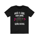 Just A Girl Who Loves Sloth Bears Shirt, Sloth Bear Shirt, Bear Lover Gift, Animal Lover Adult Toddler Infant Kids Gift T-Shirt Image 2