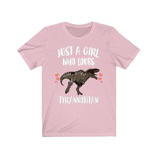 Just A Girl Who Loves Tyrannotitan Dinosaur Shirt, Tyrannotitan Shirt, Dinosaur Lover Shirt, Animal Adult Toddler Infant Kids Gift T-Shirt Image 2