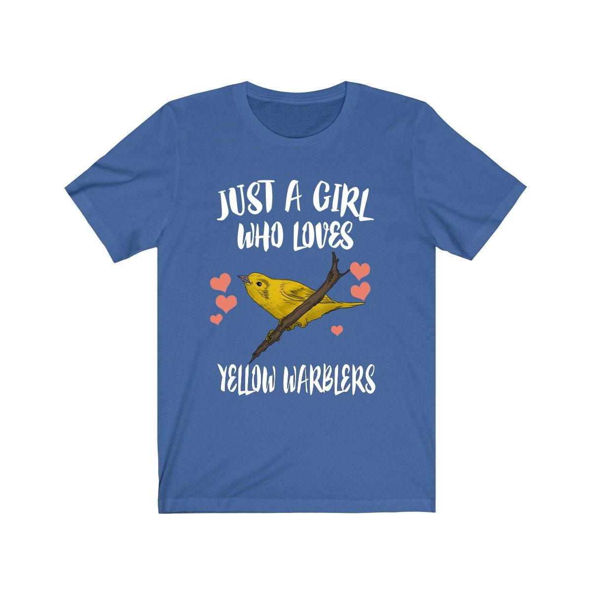 Just A Girl Who Loves Yellow Warblers Bird Birding Animal Lover Adult Toddler Infant Kids Gift T-Shirt Image 4