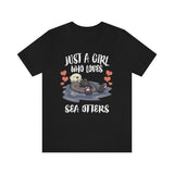 Just A Girl Who Loves Sea Otters Shirt, Sea Otter Lover Shirt, Sea Otter Gift, Otter Shirt, Adult Kids Animal T-Shirt Image 1