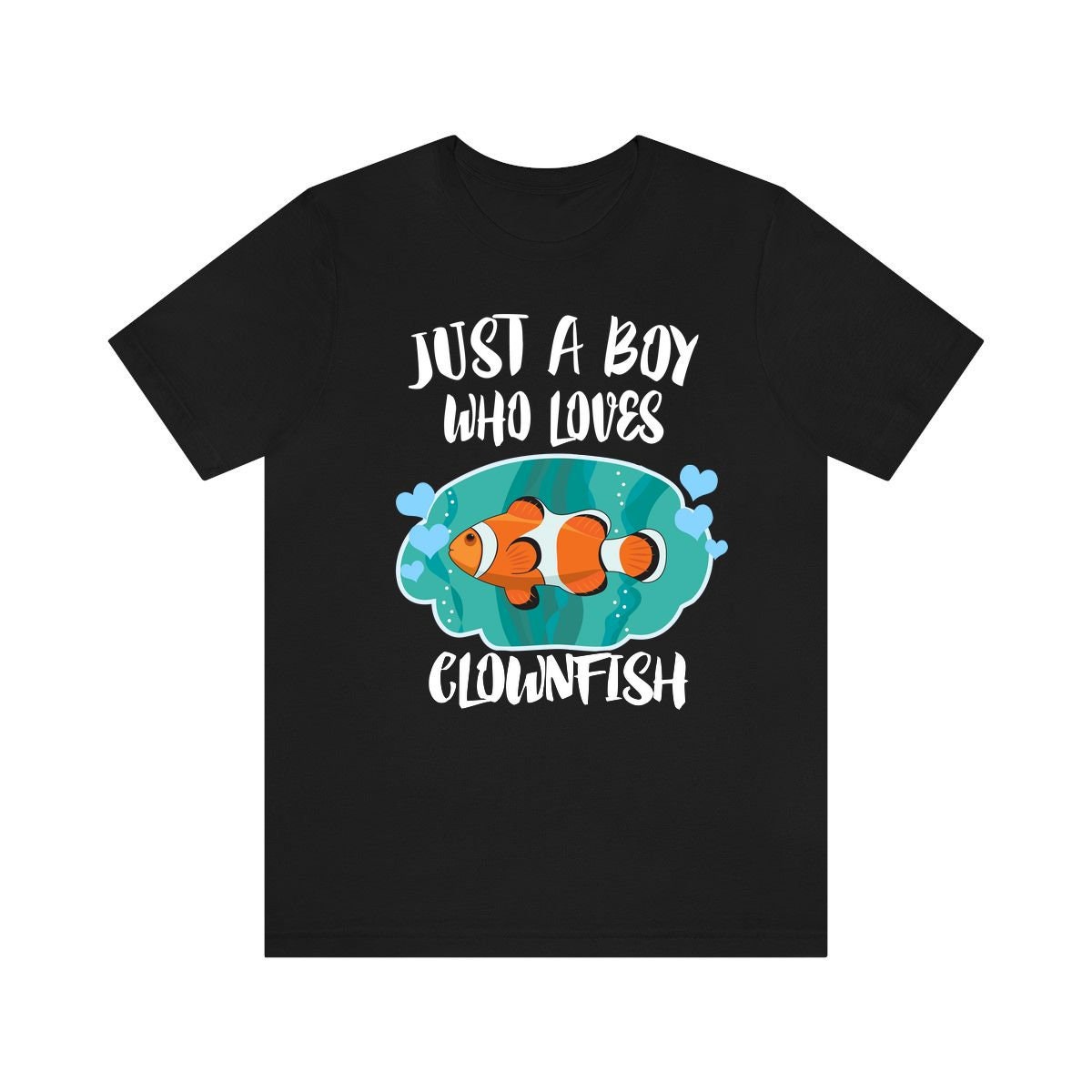 Just A Boy Who Loves Clownfish Shirt, Clownfish Lover Shirt, Clownfish Shirt, Fish Lover Gift, Animal Adult Kids T-Shirt Image 1
