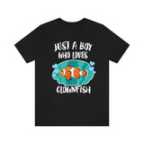 Just A Boy Who Loves Clownfish Shirt, Clownfish Lover Shirt, Clownfish Shirt, Fish Lover Gift, Animal Adult Kids T-Shirt Image 1