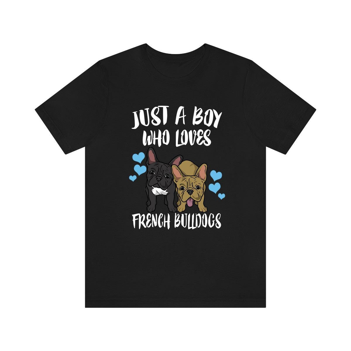 Just A Boy Who Loves French Bulldogs Shirt, French Bulldog Lover Shirt, Dog Shirt, Bulldog Lover Gift, Animal Adult Kids T-Shirt Image 3