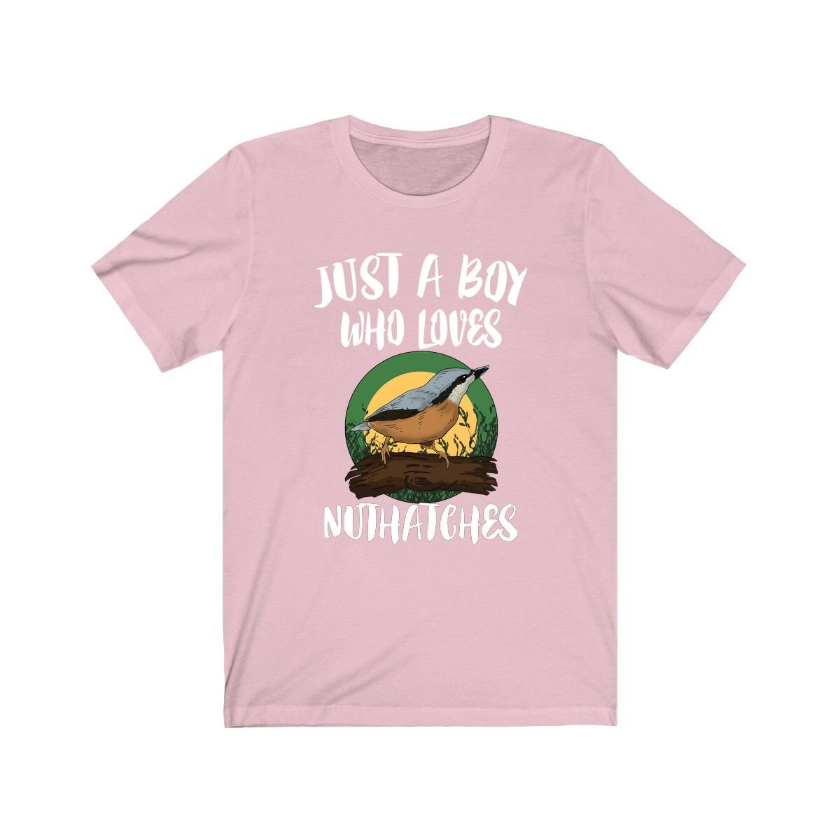 Just A Boy Who Loves Nuthatches Shirt, Nuthatch Lover Shirt, Birding Shirt, Bird Lover Gift, Animal Adult Kids T-Shirt Image 4