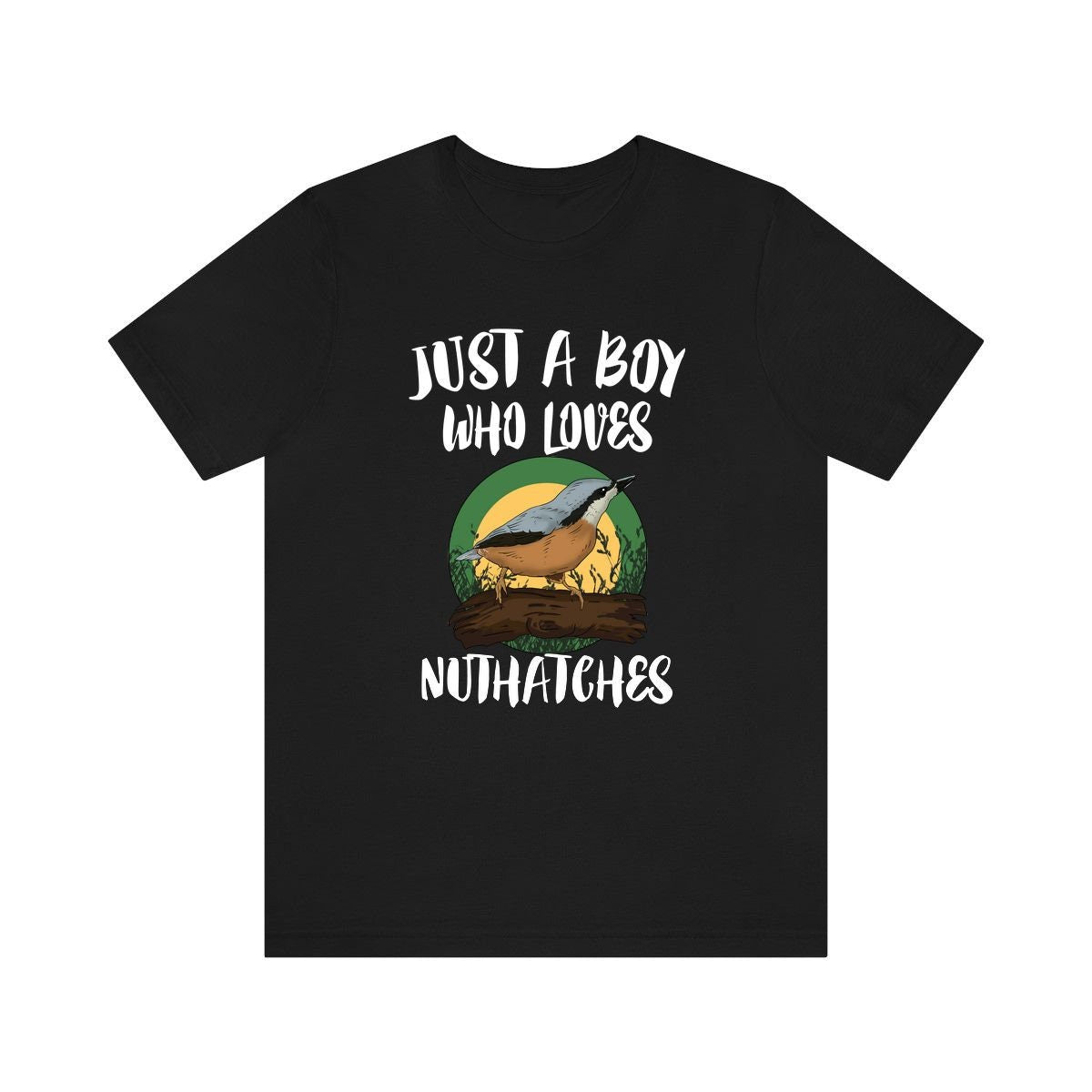 Just A Boy Who Loves Nuthatches Shirt, Nuthatch Lover Shirt, Birding Shirt, Bird Lover Gift, Animal Adult Kids T-Shirt Image 2