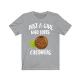 Just A Girl Who Loves Coconuts Fruit Shirt, Coconut Gift, Lover Adult Toddler Infant Kids Gift T-Shirt Image 3