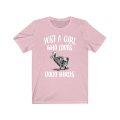 Just a girl who loves dodo birds extinct Mauritius flightless bird tee
