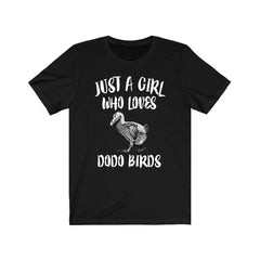 Just a girl who loves dodo birds extinct Mauritius flightless bird tee
