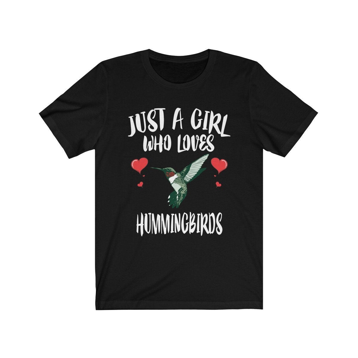 Just a girl who loves hummingbirds tiny iridescent garden bird tee