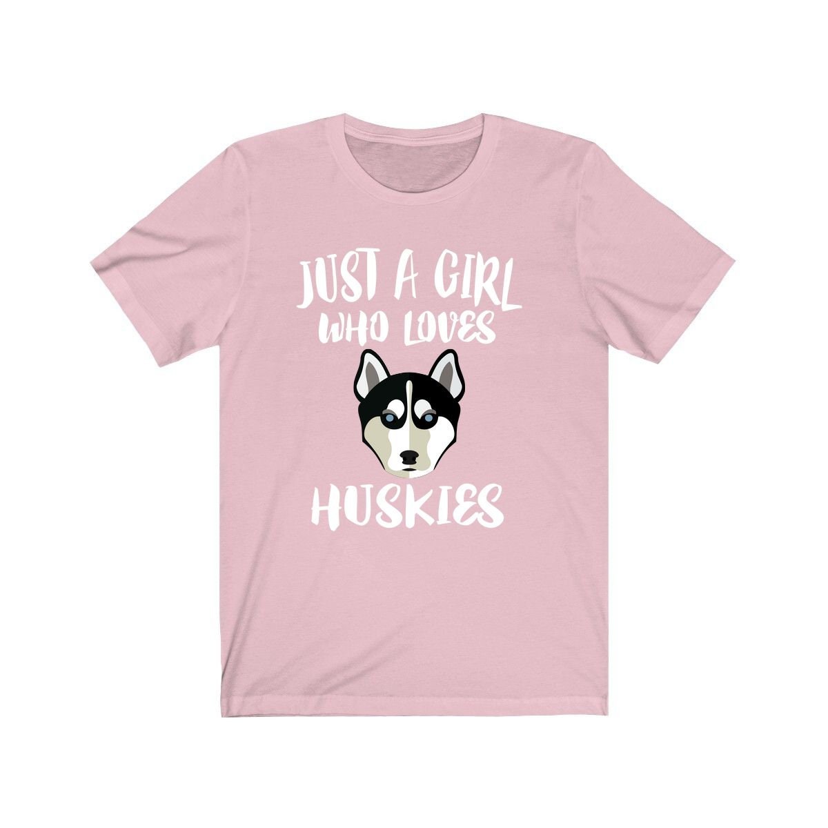 Just A Girl Who Loves Huskies Dogs Shirt, Husky Lover Shirt, Dog Lover Gift, Husky Shirt, Adult Toddler Infant Kids Gift T-Shirt Image 2