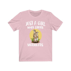 Just A Girl Who Loves Meerkats Shirt - meerkat print design