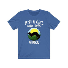 Just a girl who loves minks semi-aquatic mustelid wildlife tee