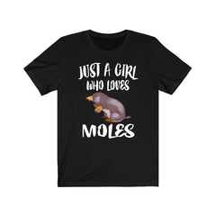 Just A Girl Who Loves Moles Shirt - mole print design