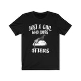 Just A Girl Who Loves Otters Shirt, Otter Lover Shirt, Otter Lover Gift, Animal Lover Shirt, Adult Toddler Infant Kids Gift T-Shirt Image 2