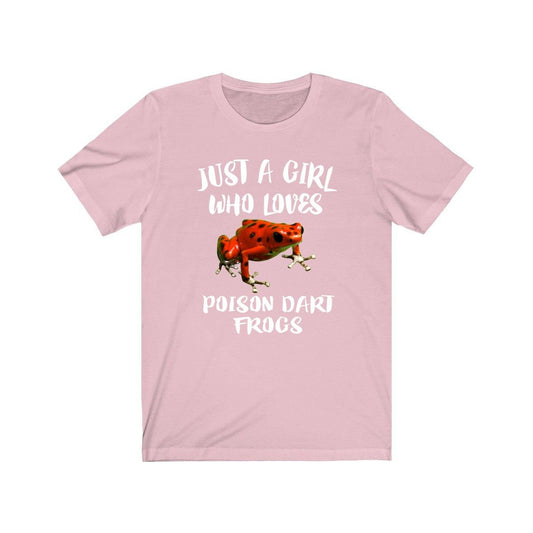 Just a girl who loves poison dart frogs tropical amphibian tee