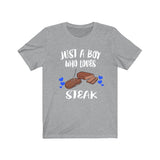 Just A Boy Who Loves Steak Food Shirt, Steak Lover Shirt Image 1