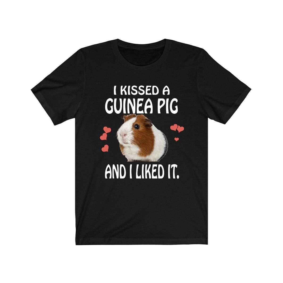 I Kissed A Guinea Pig Funny Shirt - guinea pig print design