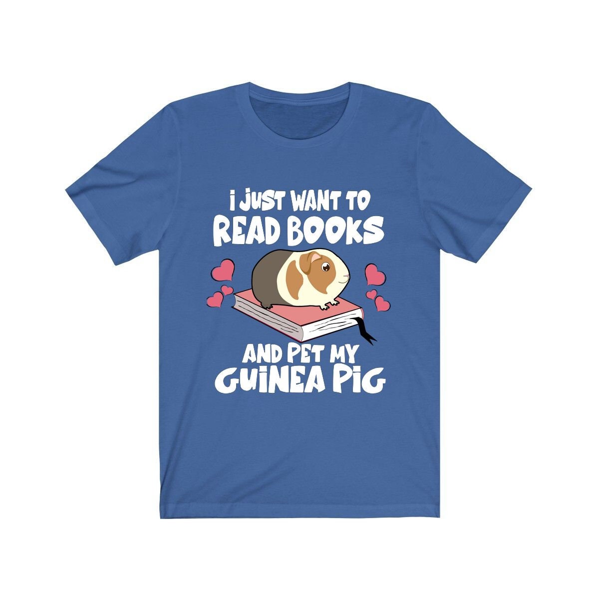 I Just Want To Read Books And Pet My Guinea Pig Shirt, Guinea Pig Owner Shirt, Guinea Pig Lover Gift, Guinea Pig Tee, Animal T-Shirt Image 4