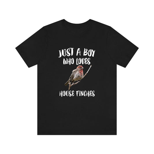 Just a boy who loves house finches backyard songbird finch tee