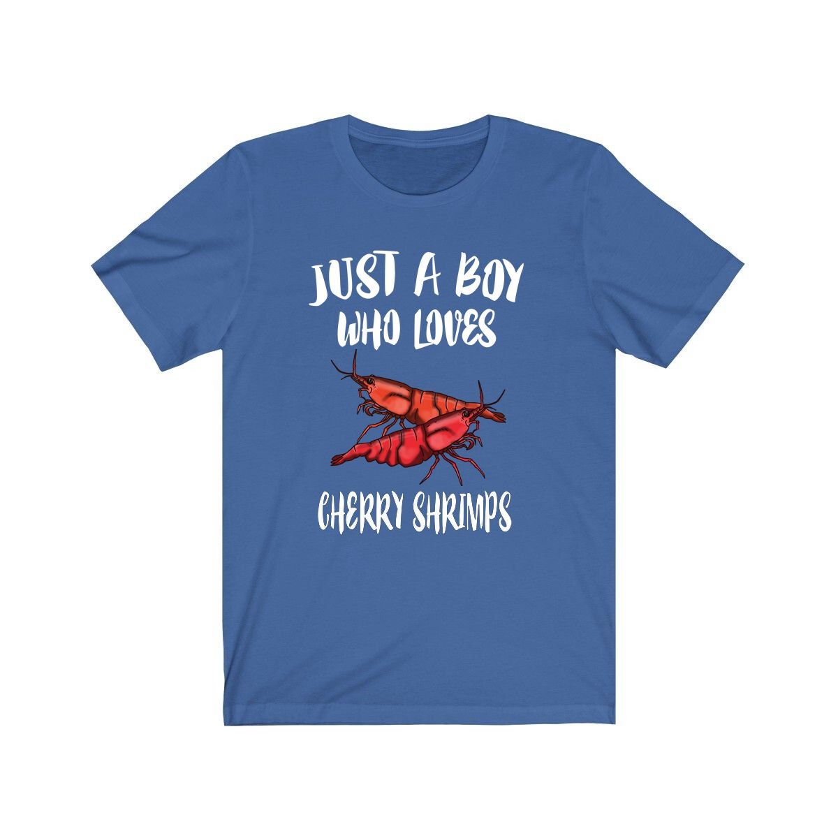 Just A Boy Who Loves Cherry Shrimps Shirt, Cherry Shrimp Shirt, Cherry Shrimp Shirt, Aquarium Lover Gift, Animal Adult Kids T-Shirt Image 1