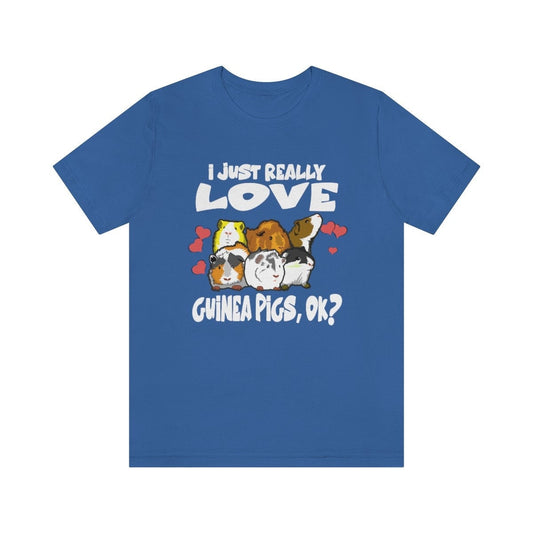 I Just Really Love Guinea Pigs Shirt - guinea pig print design
