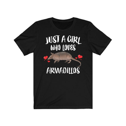 Just a girl who loves armadillos armored American mammal lover tee