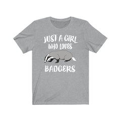 Just a girl who loves badgers fierce mustelid countryside wildlife tee