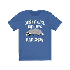 Just a girl who loves badgers fierce mustelid countryside wildlife tee