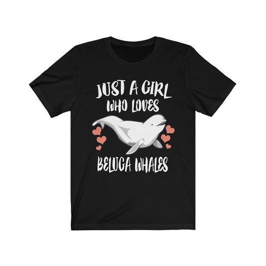 Just A Girl Who Loves Beluga Whales Shirt, Beluga Whale Lover Shirt, Whale Lover Gift, Whale Shirt, Animal Adult Toddler Kids T-Shirt Image 1