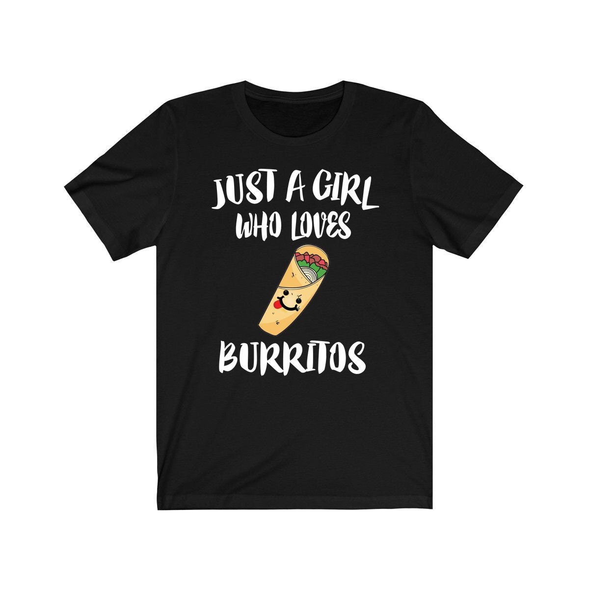 Just A Girl Who Loves Burritos Shirt, Burrito Lover Shirt, Burrito Lover Gift, Food Shirt, Animal Adult Toddler Kids T-Shirt Image 1