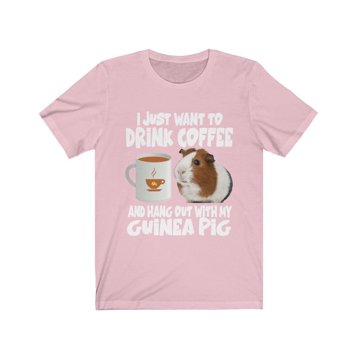 I Just Want To Drink Coffee And Hang Out With My Guinea Pig Shirt, Guinea Pig Owner Shirt, Guinea Pig Lover Gift, Guinea Pig Tee, Animal Image 4