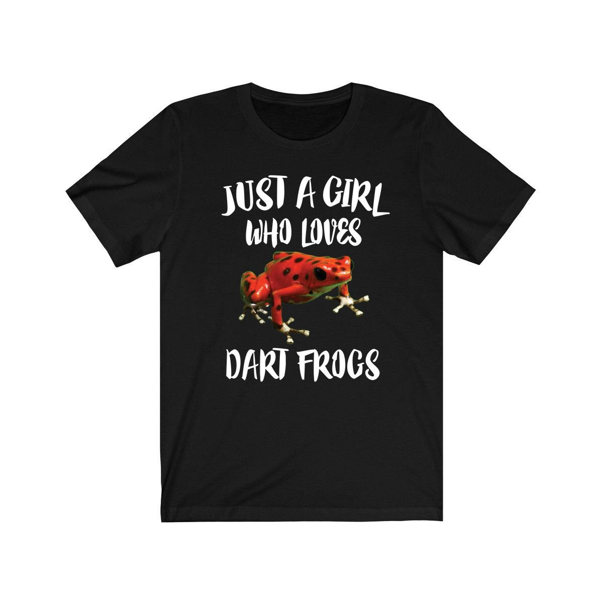 Just A Girl Who Loves Dart Frogs Shirt, Dart Frog Lover Shirt, Dart Frog Lover Gift, Frog Shirt, Animal Adult Toddler Kids T-Shirt Image 1