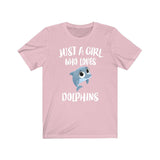 Just A Girl Who Loves Dolphins Shirt, Dolphin Lover Shirt, Dolphin Lover Gift, Dolphin Shirt, Animal Adult Toddler Kids T-Shirt Image 2