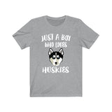 Just A Boy Who Loves Huskies Dogs Shirt, Husky Lover Shirt, Dog Shirt, Husky Lover Gift, Animal Adult Kids T-Shirt Image 1
