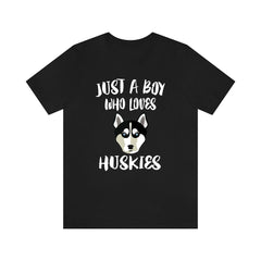 Just A Boy Who Loves Huskies Dogs Shirt - Siberian Husky print design