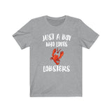 Just A Boy Who Loves Lobsters Shirt, Lobster Lover Shirt, Lobster Shirt, Lobster Lover Gift, Animal Adult Kids T-Shirt Image 3