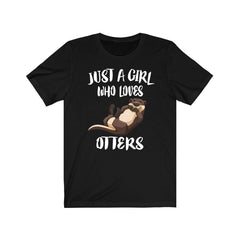 Just a girl who loves otters playful aquatic mammal lover tee