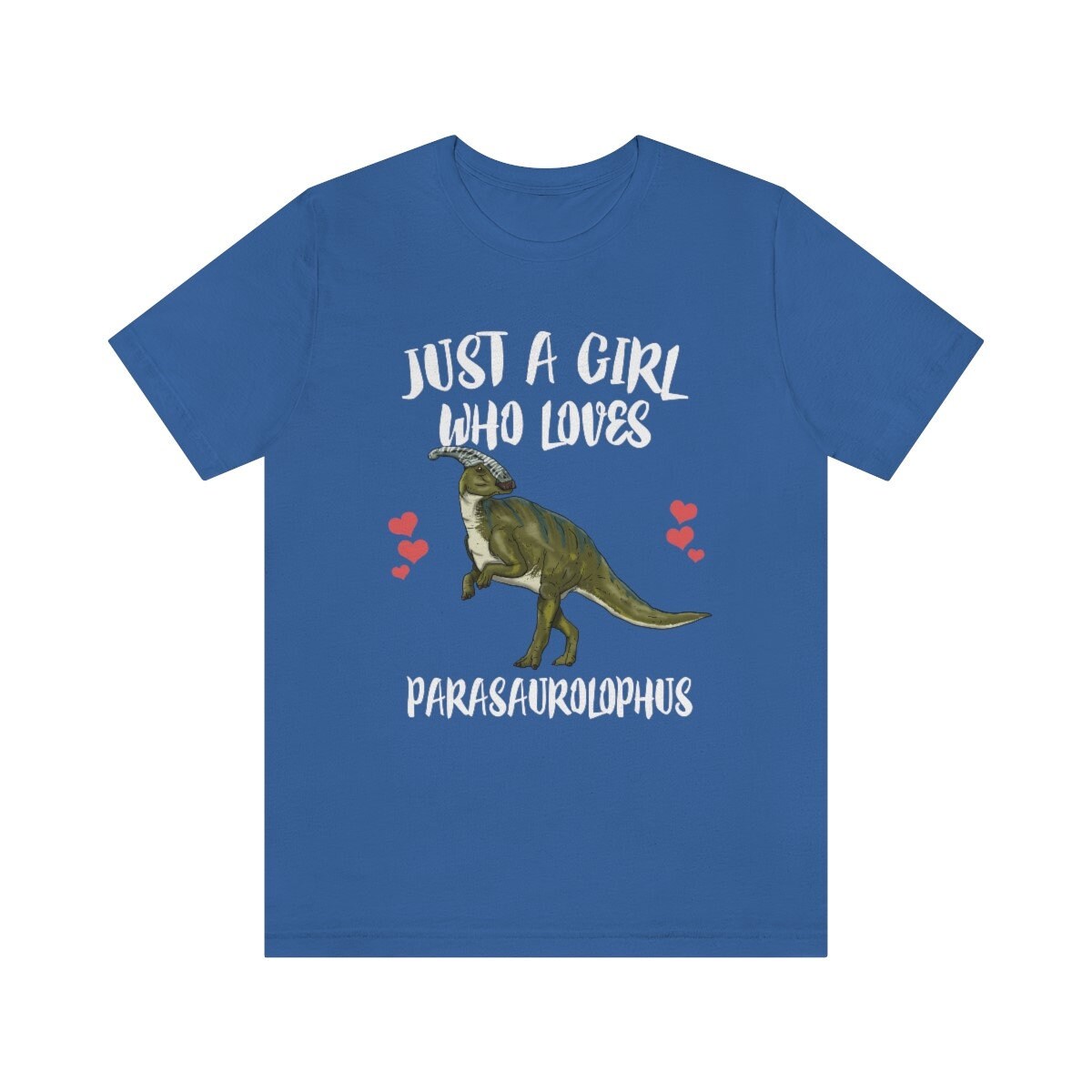 Just A Girl Who Loves Parasaurolophus Shirt, Parasaurolophus Lover Shirt, Dinosaur Lover Gift, Hadrosaurid Animal Adult Toddler Kids T-Shirt Image 3