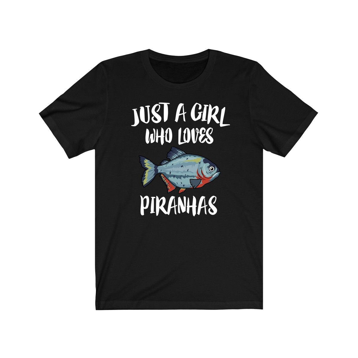 Just A Girl Who Loves Piranhas Fish Shirt, Piranha Lover Shirt, Piranha Lover Gift, Piranha Shirt, Piranha Tee, Animal Adult Kids Image 2