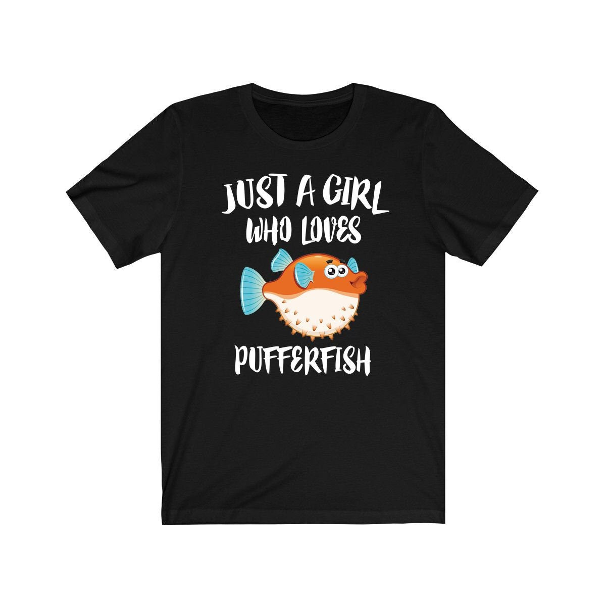 Just A Girl Who Loves Pufferfish Fish Shirt, Pufferfish Lover Shirt, Pufferfish Lover Gift, Pufferfish Shirt, Pufferfish, Animal Adult Kids Image 1